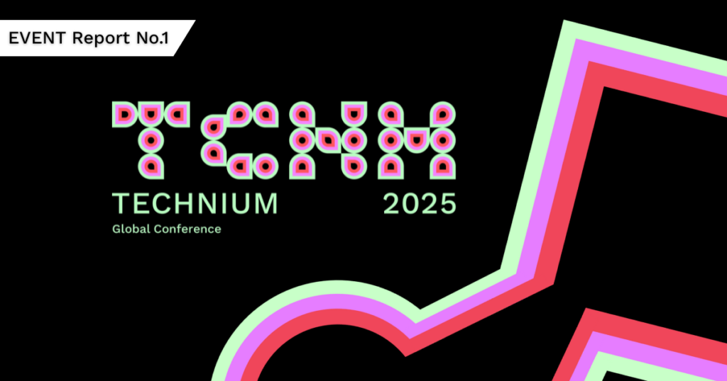 TECHNIUM Global Conference 2025 開催レポート